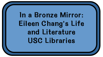 In a Bronze Mirror: Eileen Chang’s Life and Literature