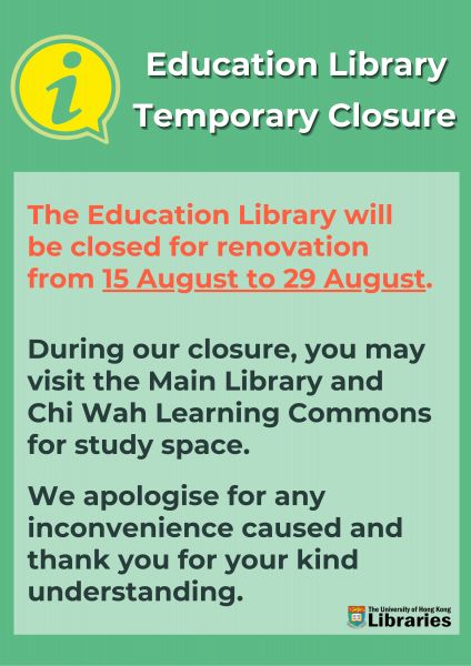 Transformation_Education Library_Temporary Closure_15 Aug to 29 Aug 2022