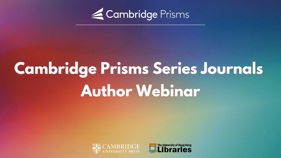 Cambridge Prisms Series Journals Author Webinar