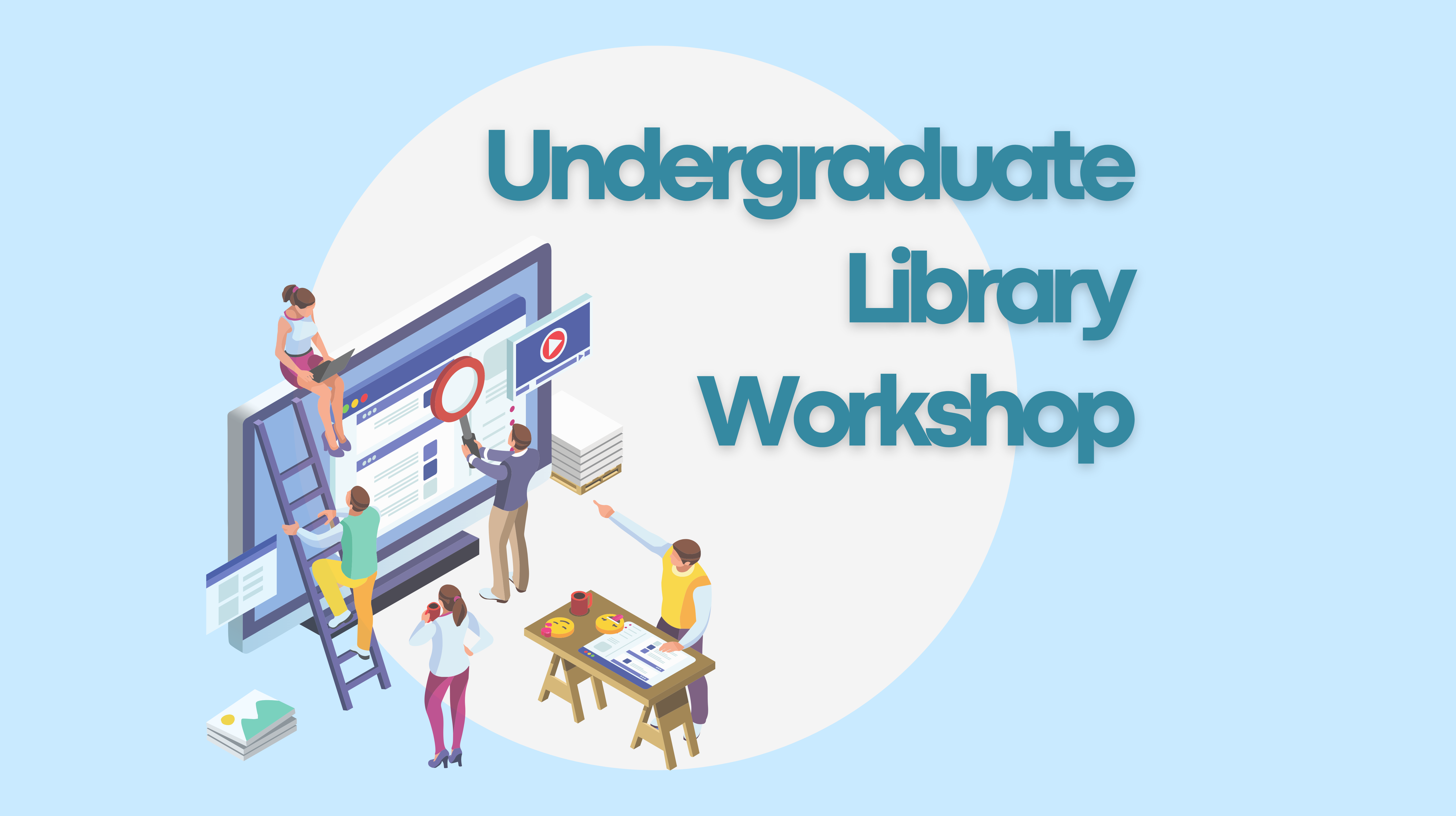 Undergraduate Library Workshop (via Zoom)