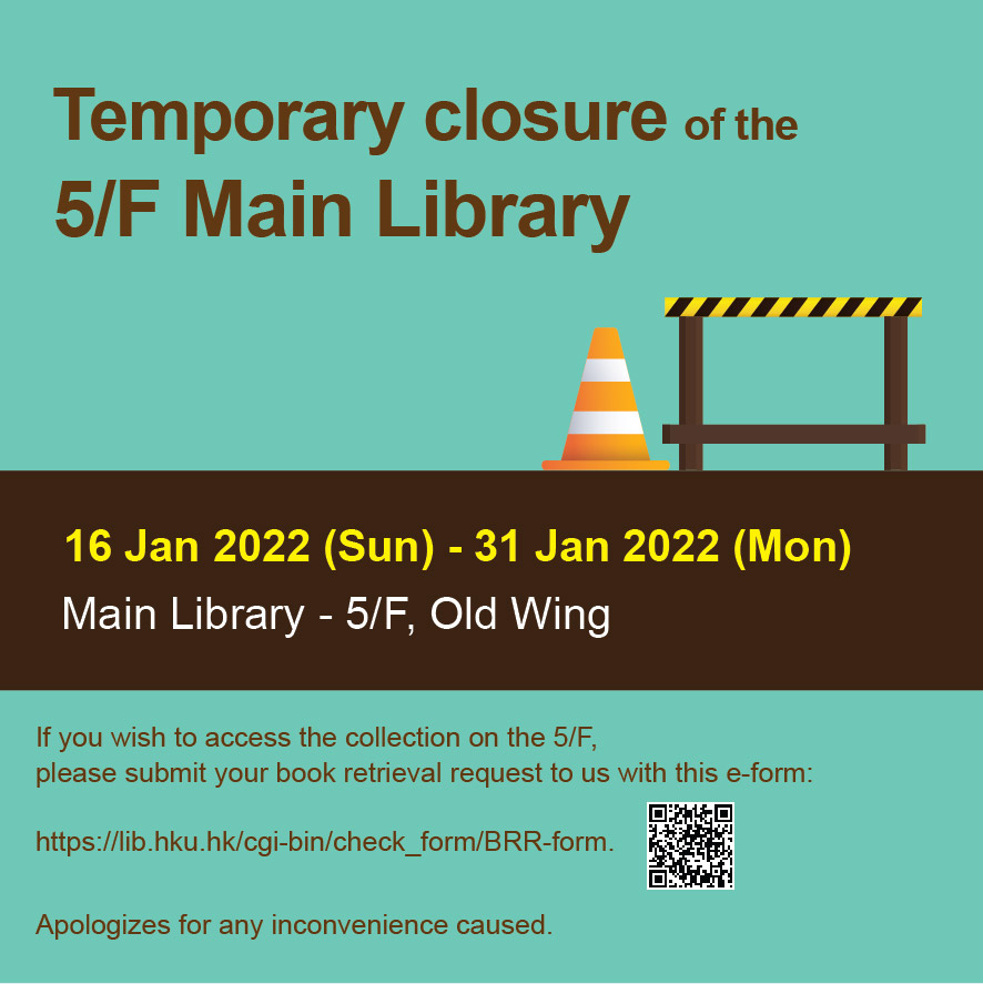 Temporary closure – 5/F, New Wing/Old Wing, Main Library