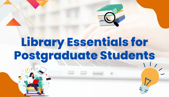 Library Essentials for Postgraduate Students Banner